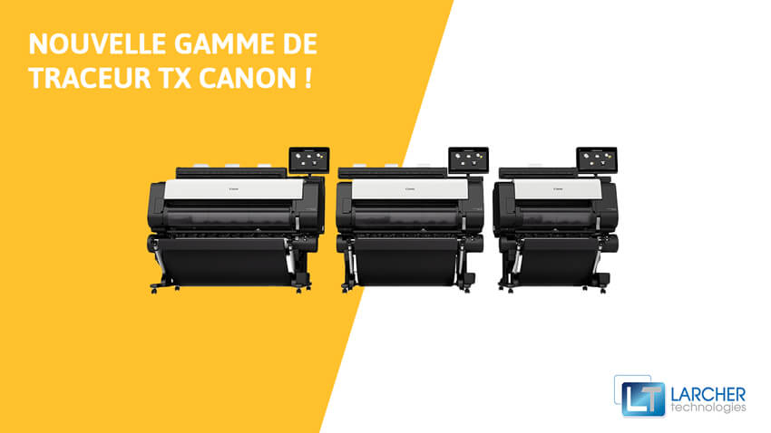 Nouvelles imprimantes TX-Canon !